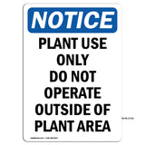 Plant Use Only Do Not Operate Outside Of
