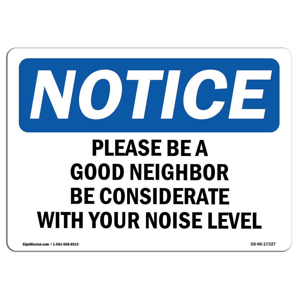 Please Be A Good Neighbor Be Considerate