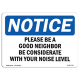 Please Be A Good Neighbor Be Considerate