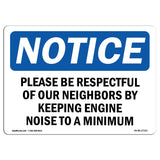 Please Be Respectful Of Our Neighbors By