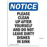 Please Clean Up After Yourself And Do Not