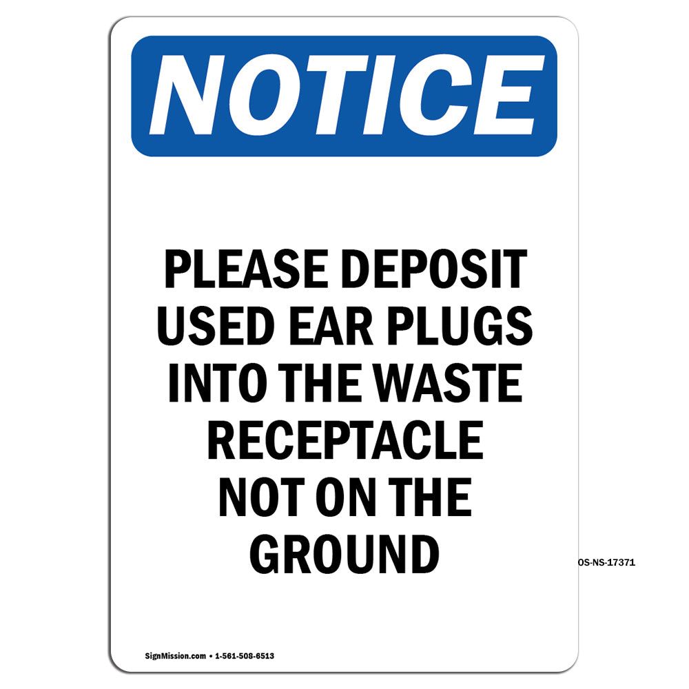 Please Deposit Used Ear Plugs Into The Waste