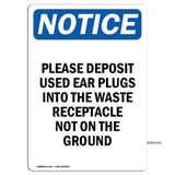 Please Deposit Used Ear Plugs Into The Waste