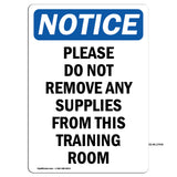 Please Do Not Remove Any Supplies From This