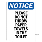Please Do Not Throw Paper Towels In The Toilet