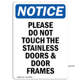 Please Do Not Touch The Stainless Doors