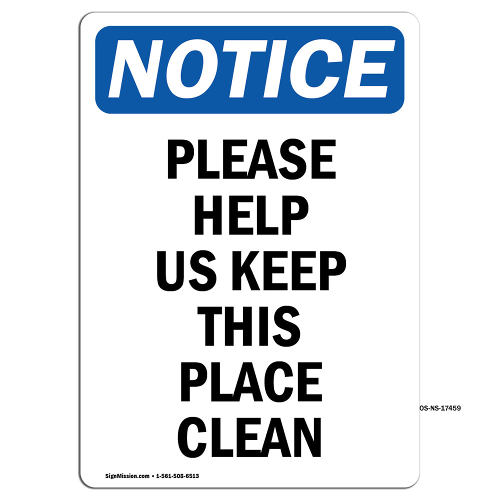 Please Help Us Keep This Place Clean