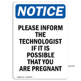 Please Inform The Technologist If It Is
