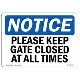 Please Keep Gate Closed At All Times