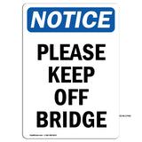 Please Keep Off Bridge