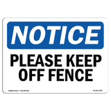Please Keep Off Fence