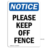 Please Keep Off Fence