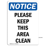 Please Keep This Area Clean