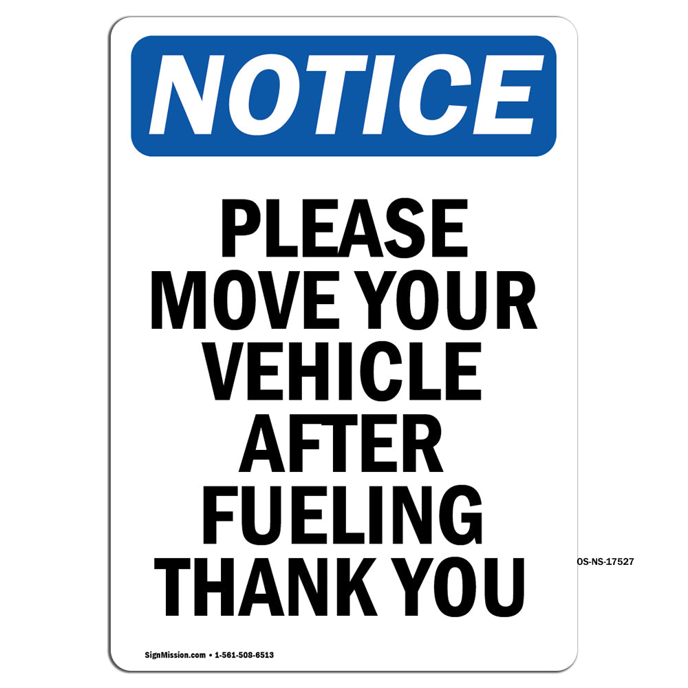 Please Move Your Vehicle After Fueling Thank You