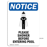 NOTICE Please Shower Before Entering Pool