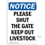 Please Shut The Gate Keep Out Livestock