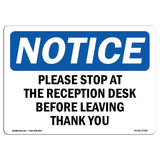 Please Stop At The Reception Desk Before