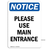 Please Use Main Entrance Sign