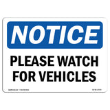 Please Watch For Vehicles