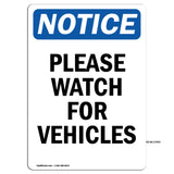 Please Watch For Vehicles