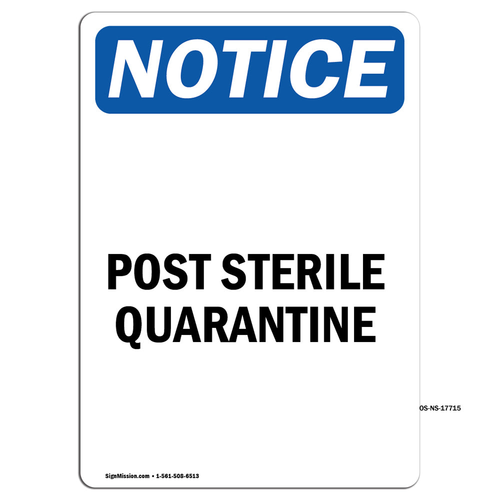 Post Sterile Quarantine Sign