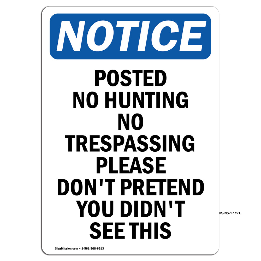 Posted No Hunting No Trespassing Please