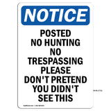 Posted No Hunting No Trespassing Please