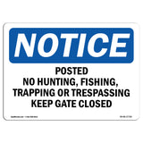 Posted No Hunting, Fishing, Trapping Or