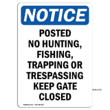 Posted No Hunting, Fishing, Trapping Or