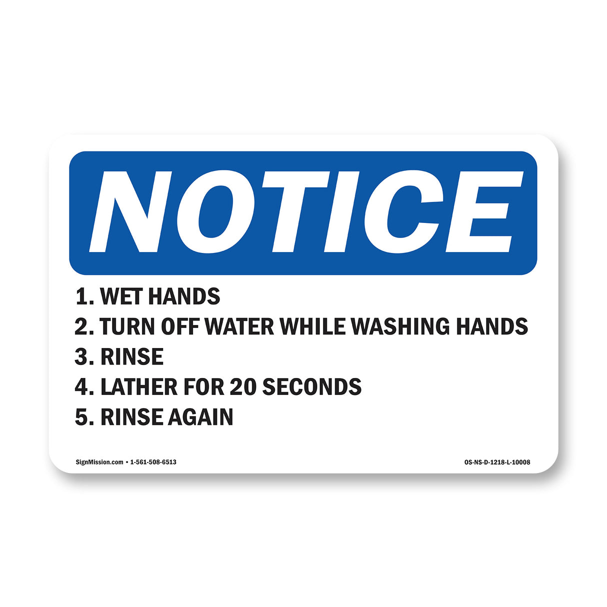 1. Wet Hands 2. Turn Off Water