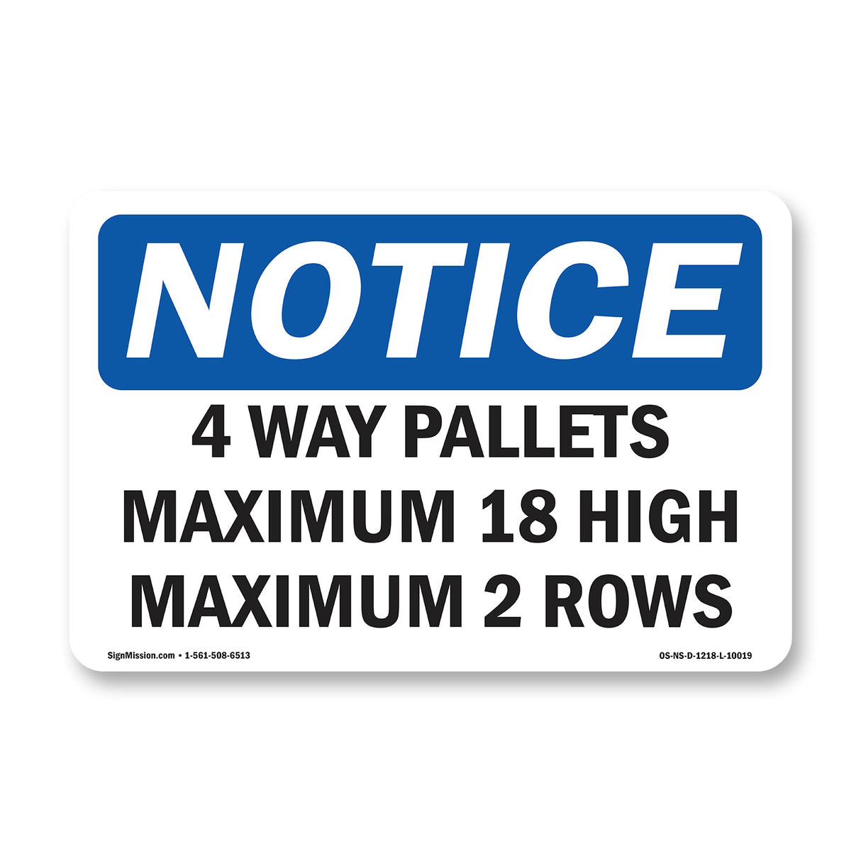 4 Way Pallets Maximum 18 High Maximum 2 Rows