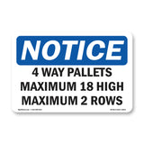 4 Way Pallets Maximum 18 High Maximum 2 Rows