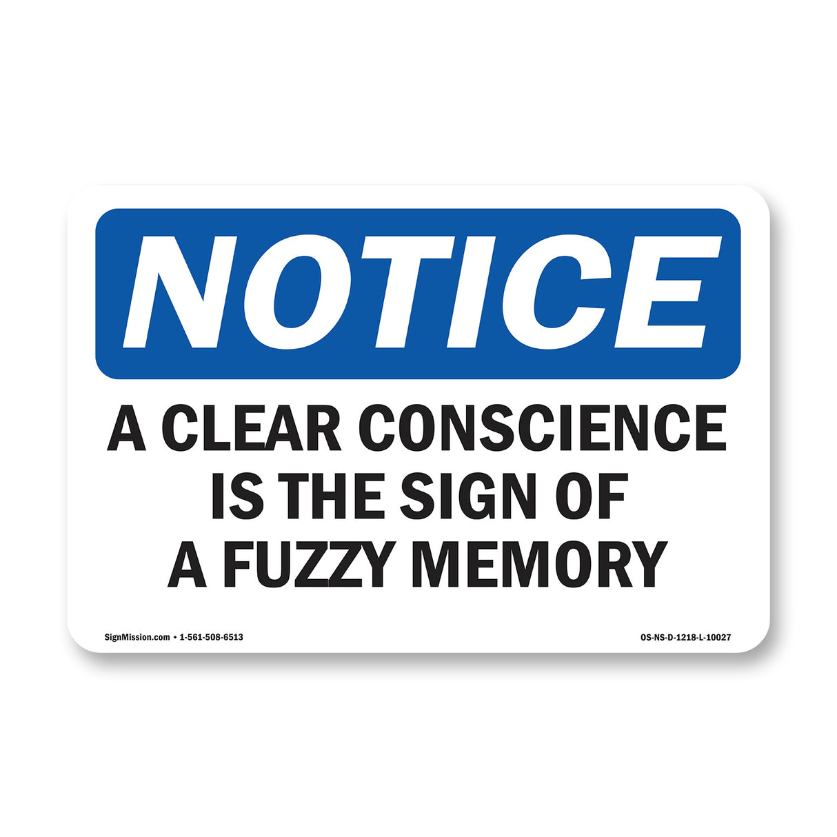 A Clear Conscience Is The