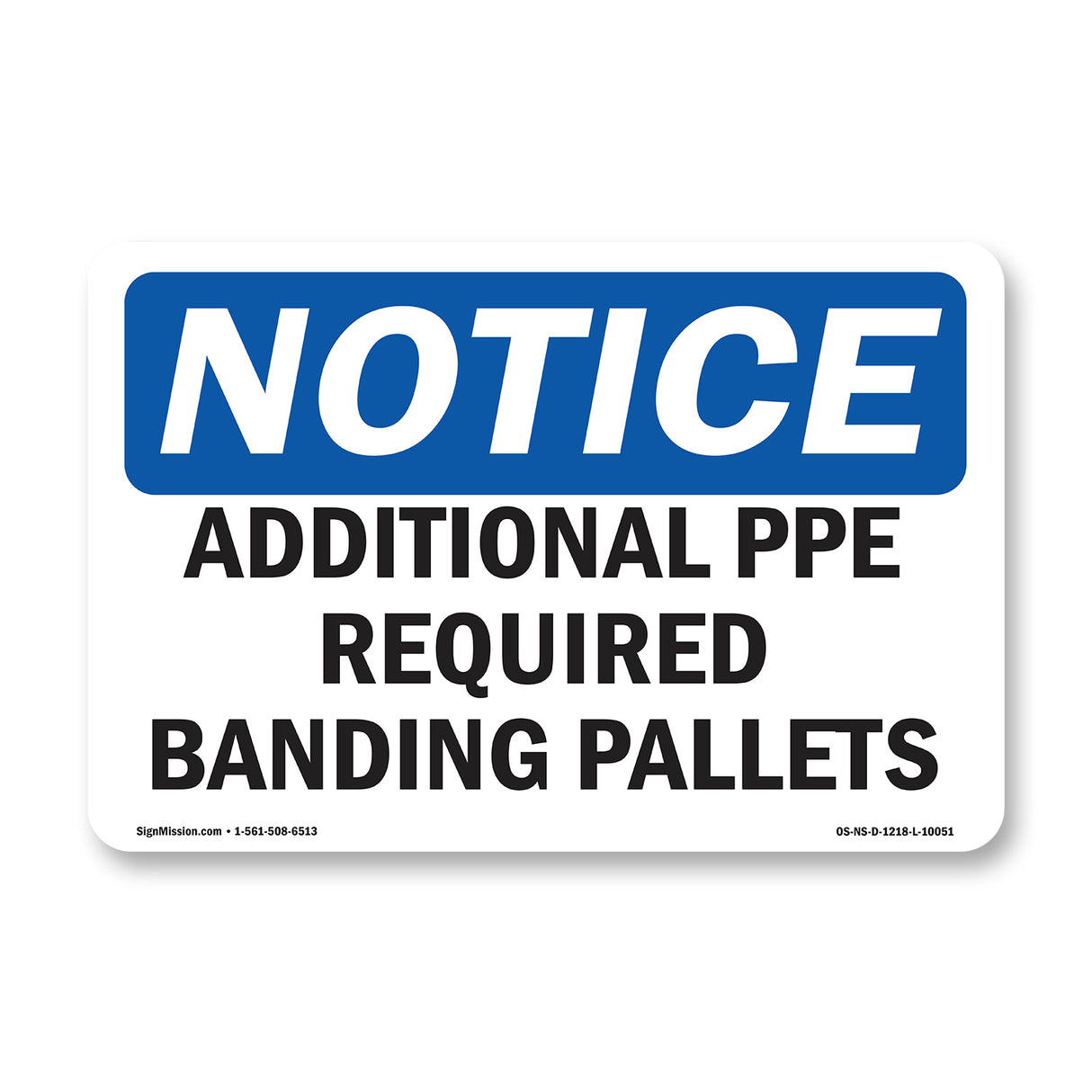 Additional PPE Required Banding Pallets