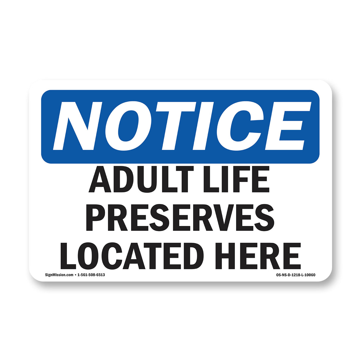 Adult Life Preservers Located Here