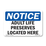 Adult Life Preservers Located Here
