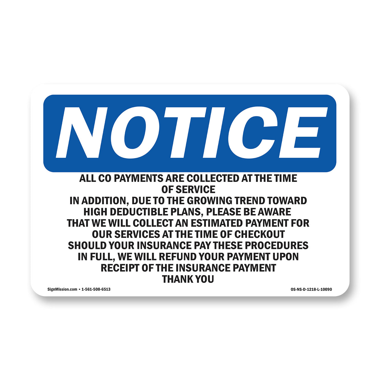 All Co-Payments Are Collected At The Time