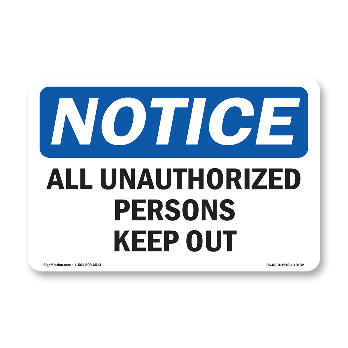 All Unauthorized Persons Keep Out