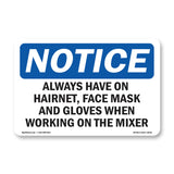 Always Have On Hairnet, Face Mask And Gloves