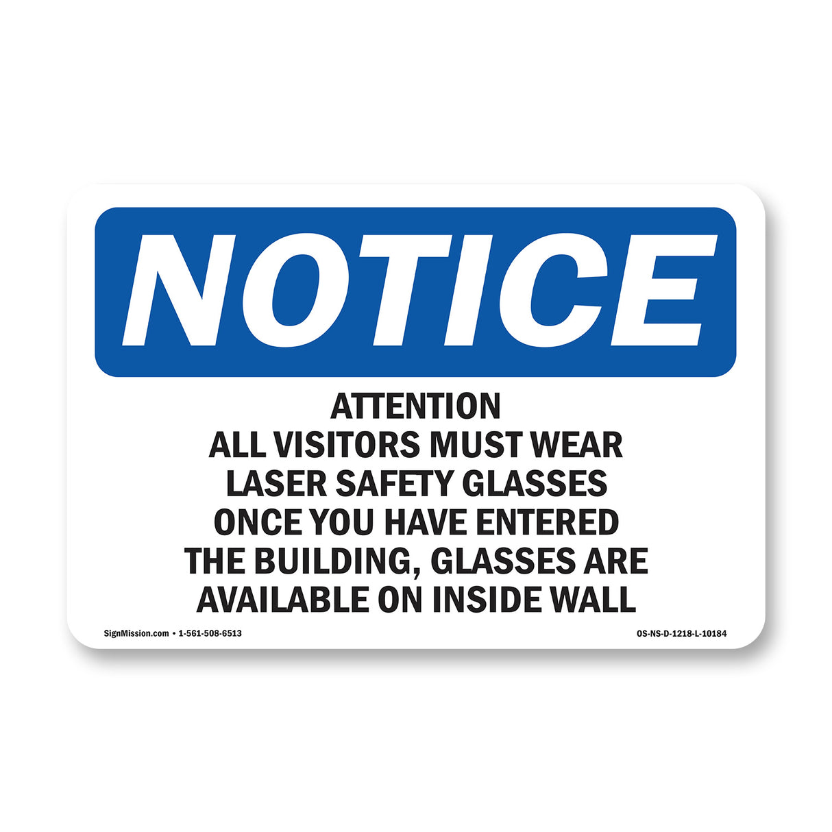 Attention All Visitors Must Wear Laser Safety