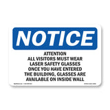 Attention All Visitors Must Wear Laser Safety