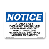 Attention Guests Please Use Phone Located