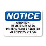 Attention Hi Visibility Area Drivers Please