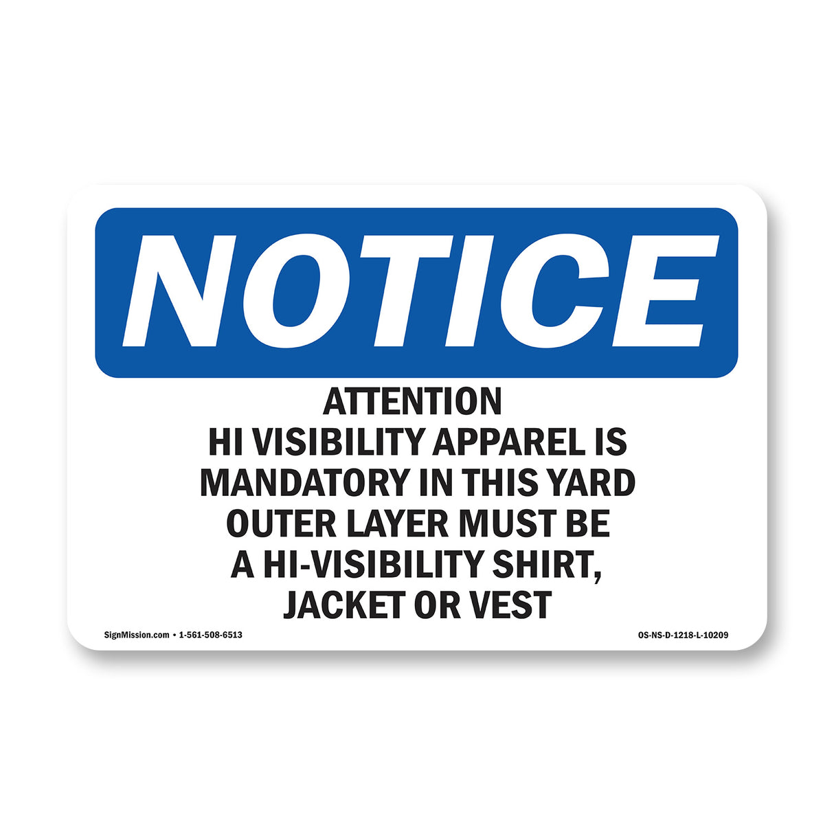 Attention Hi-Visibility Apparel Is Mandatory