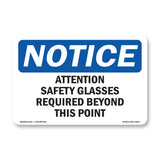 Attention Safety Glasses Required Beyond