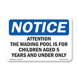 Attention The Wading Pool Is For Children