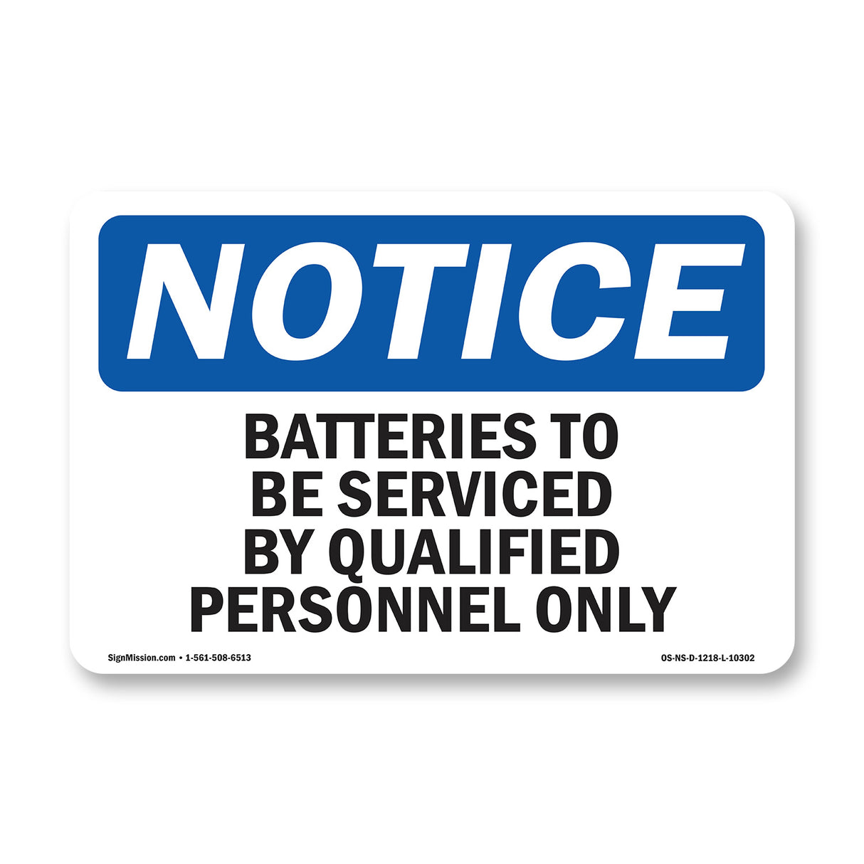 Batteries To Be Serviced By Qualified Personnel