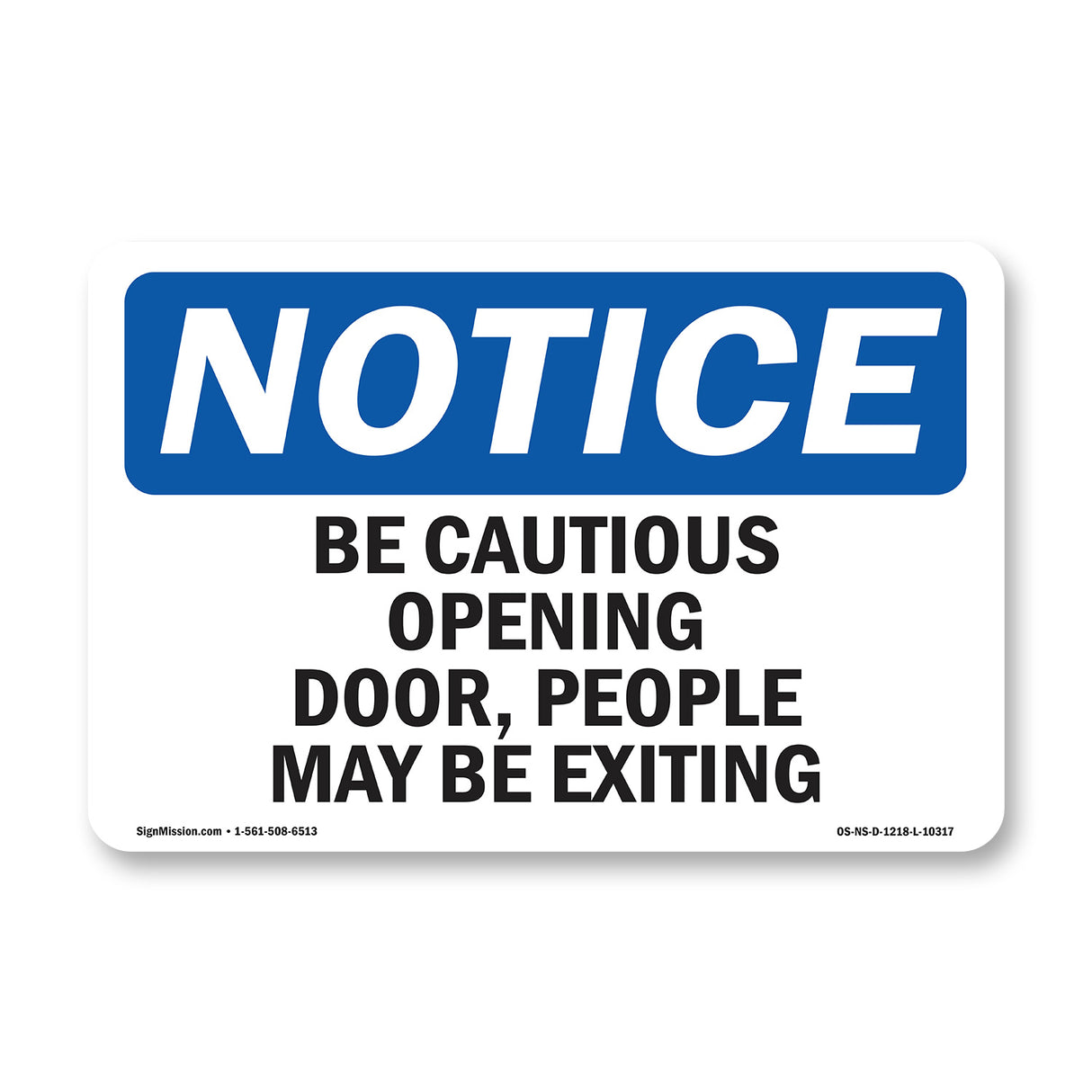 Be Cautious Opening Door, People May Be Exiting