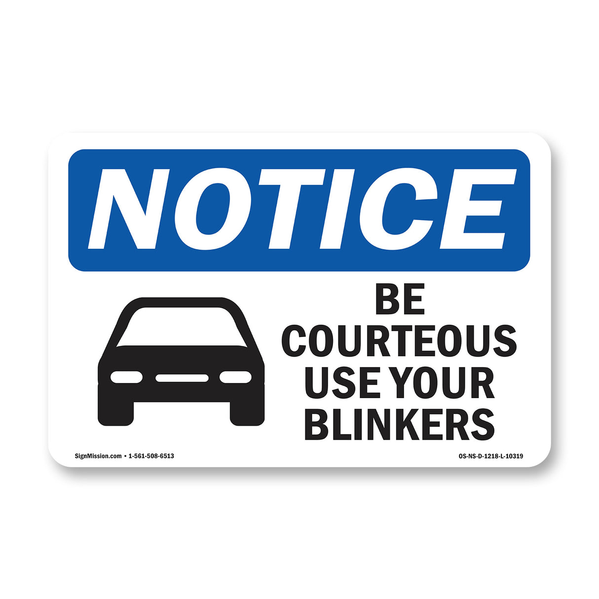 Be Courteous Use Your Blinkers