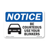 Be Courteous Use Your Blinkers